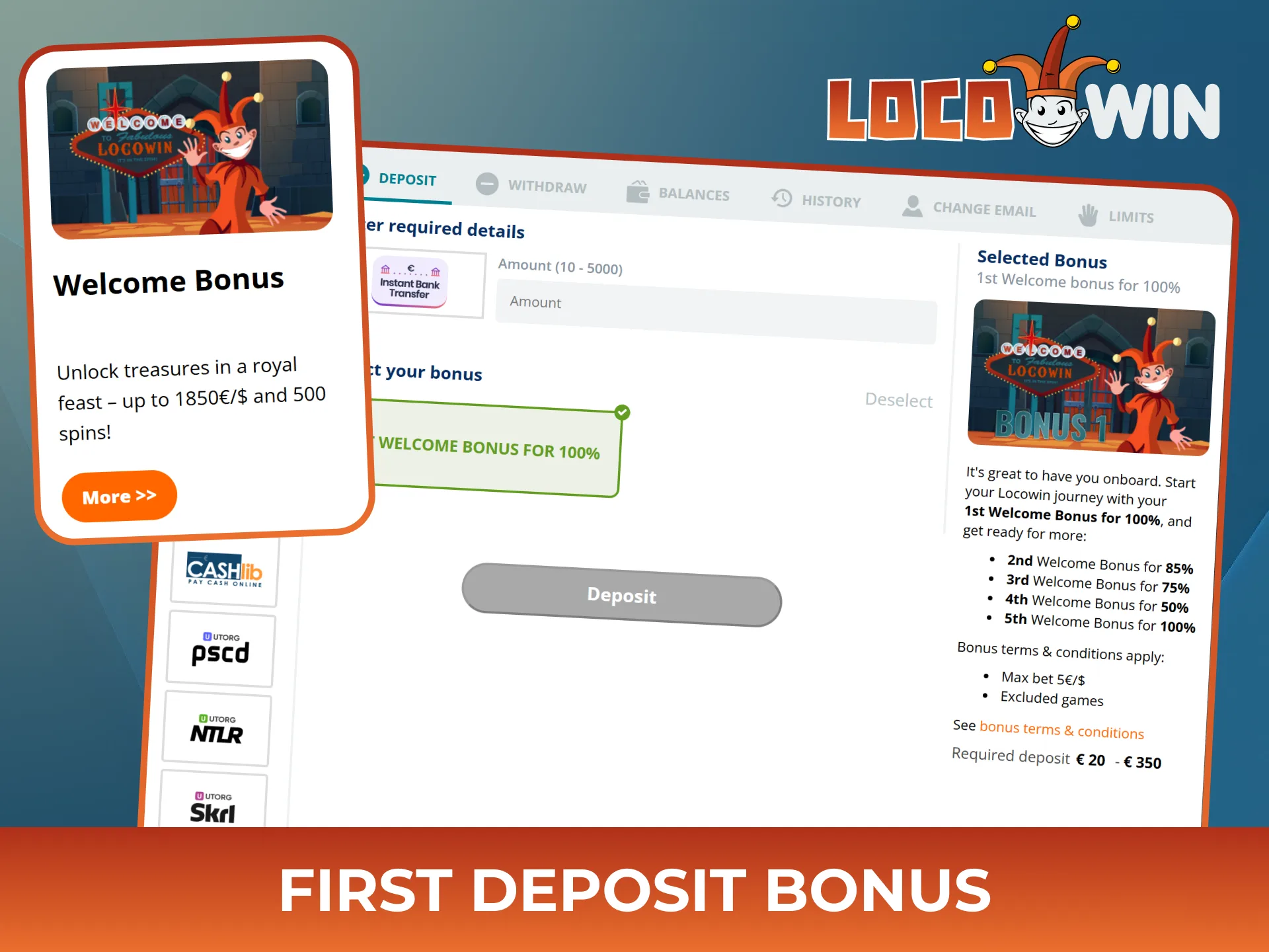 Get Locowin deposit bonus right after your registration.