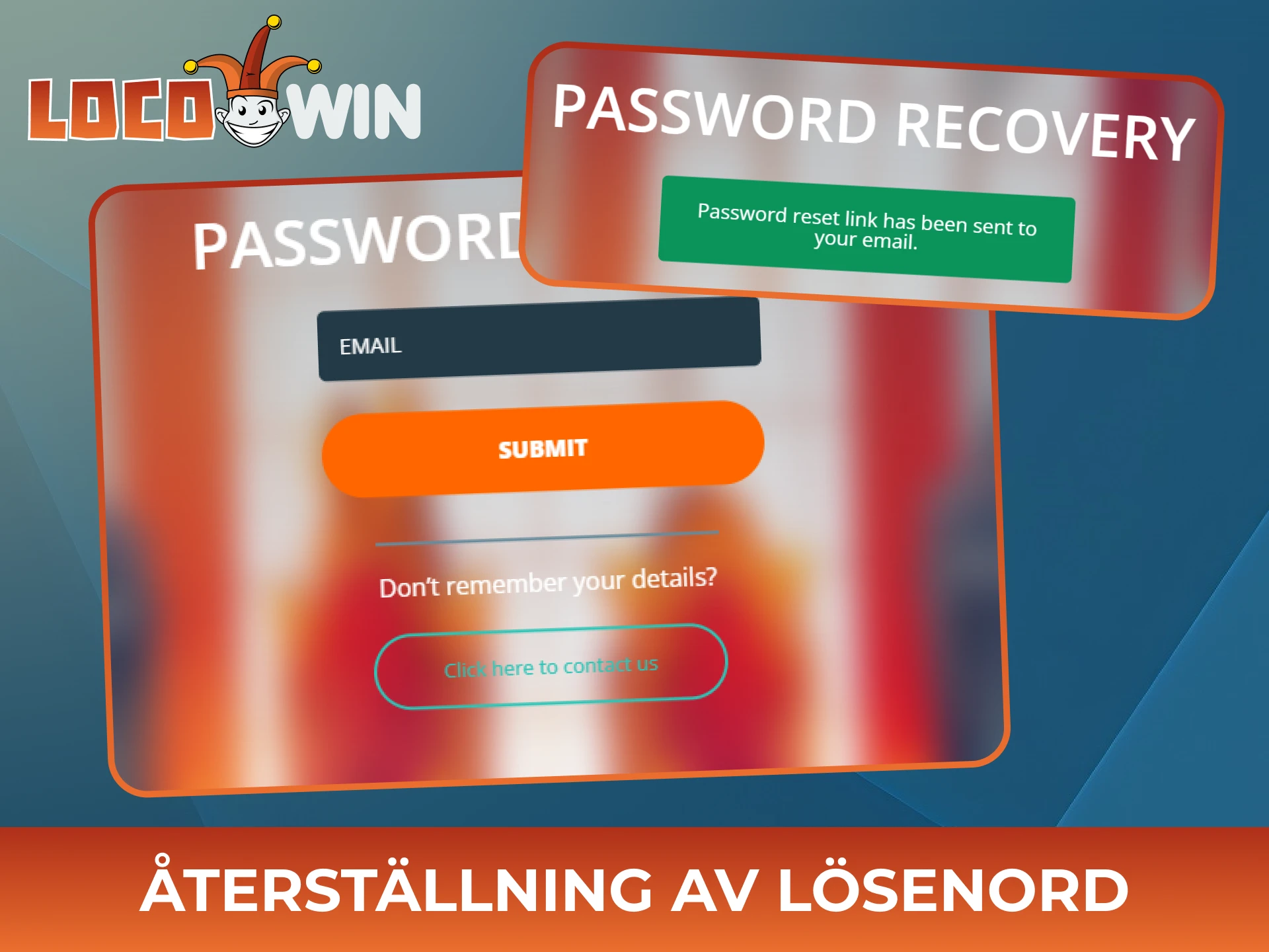 Återställ lösenordet från ditt Locowin-konto enkelt och snabbt.